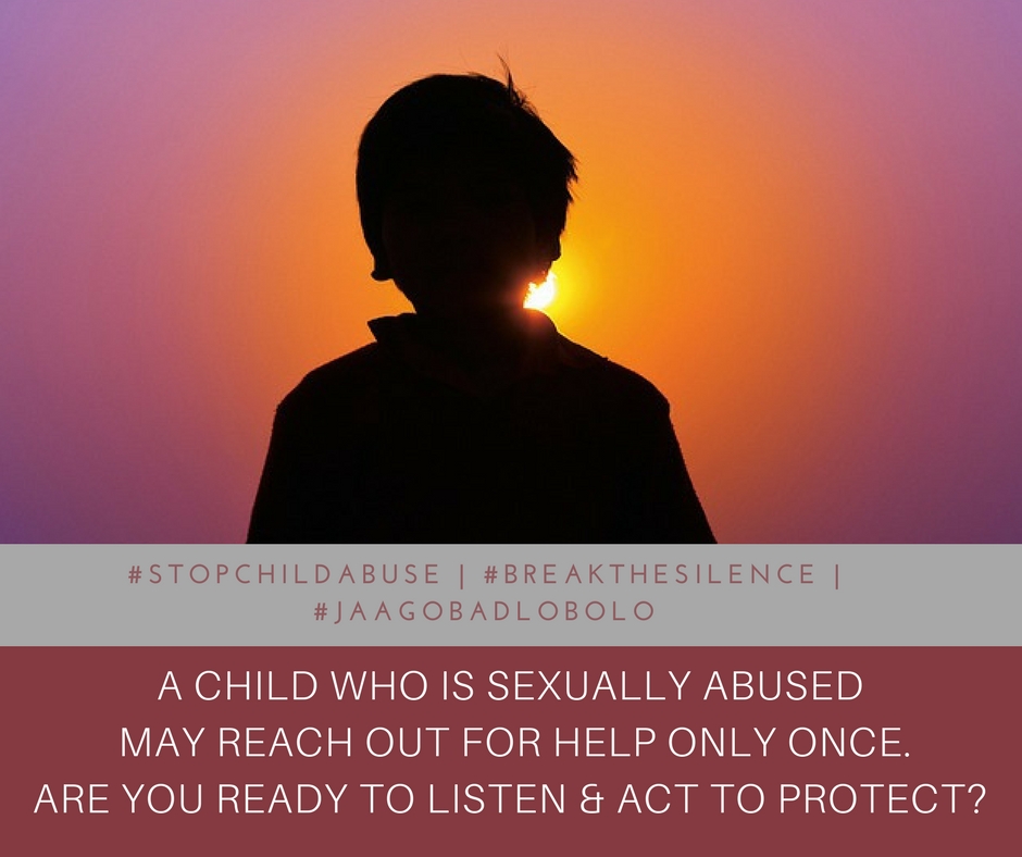 Break The Silence. Act To Stop Child Abuse #jaagobadlobolo